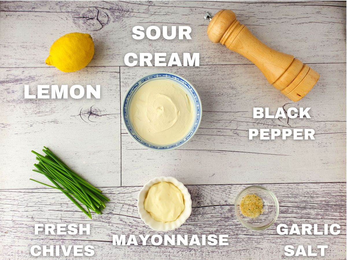 Sour Cream Dip 2 Ingredients: fresh chives, mayonnaise, garlic salt, lemon, sour cream black pepper.